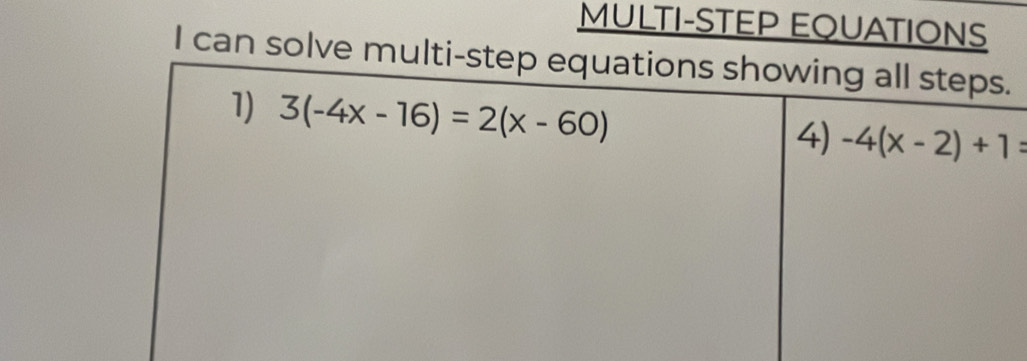 MULTI-STEP EQUATIONS
I can solve multi-