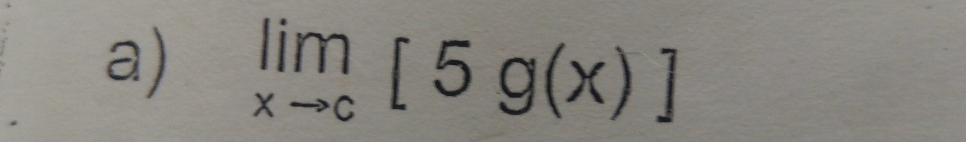 limlimits _xto c[5g(x)]