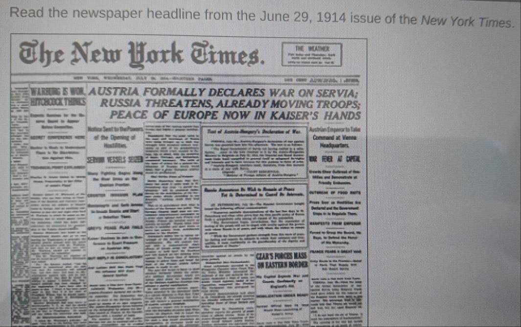 Solved: Read the newspaper headline from the June 29, 1914 issue of the ...