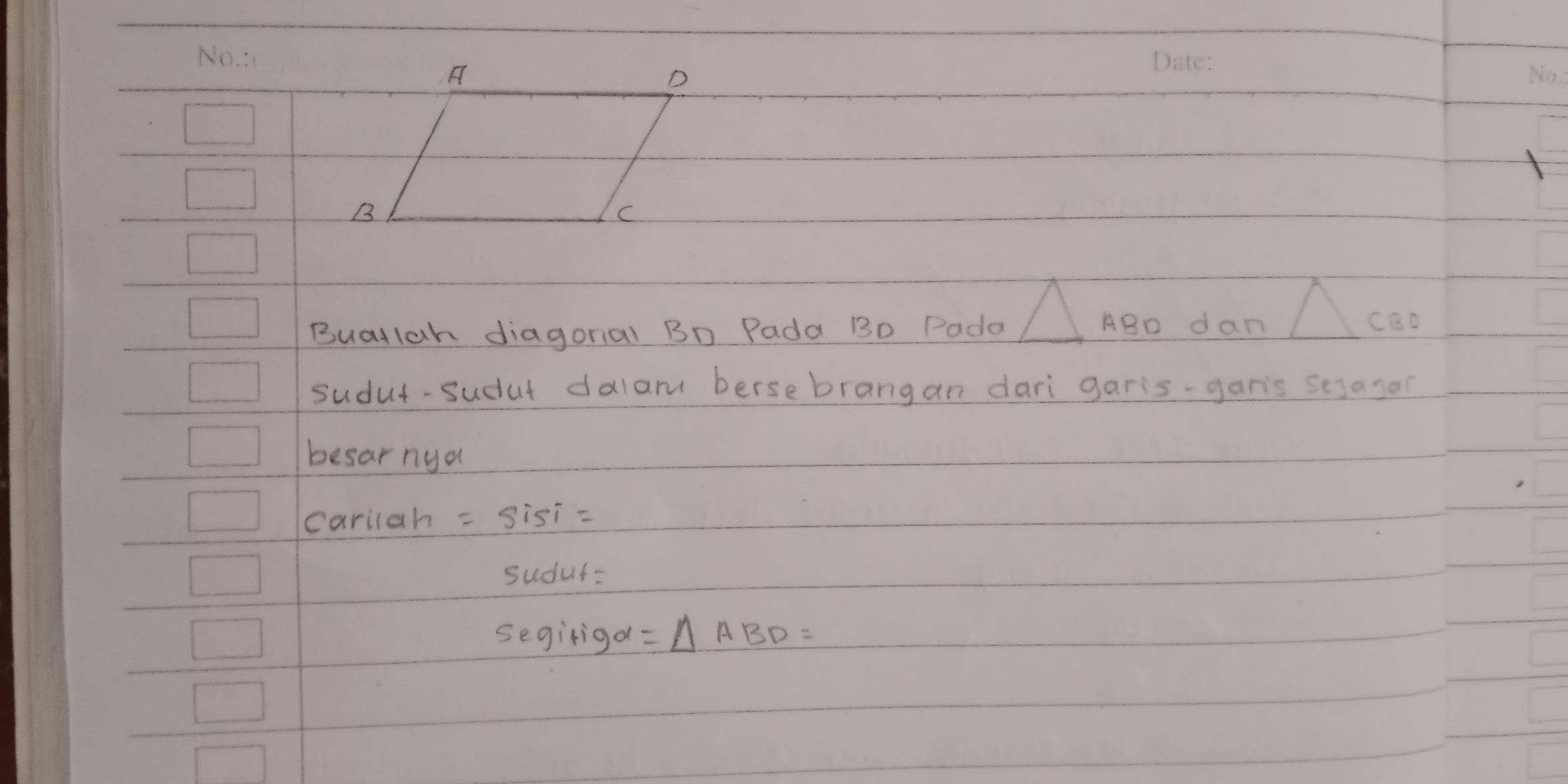 Buatlah diagoral Bo Pada BD Pada
ABD dan cBo
sudut-sudut dalamu berse brangan dari garis-gar's sesagan 
besar nya 
carilah =sin i=
sudus- 
segiriga =△ ABD=