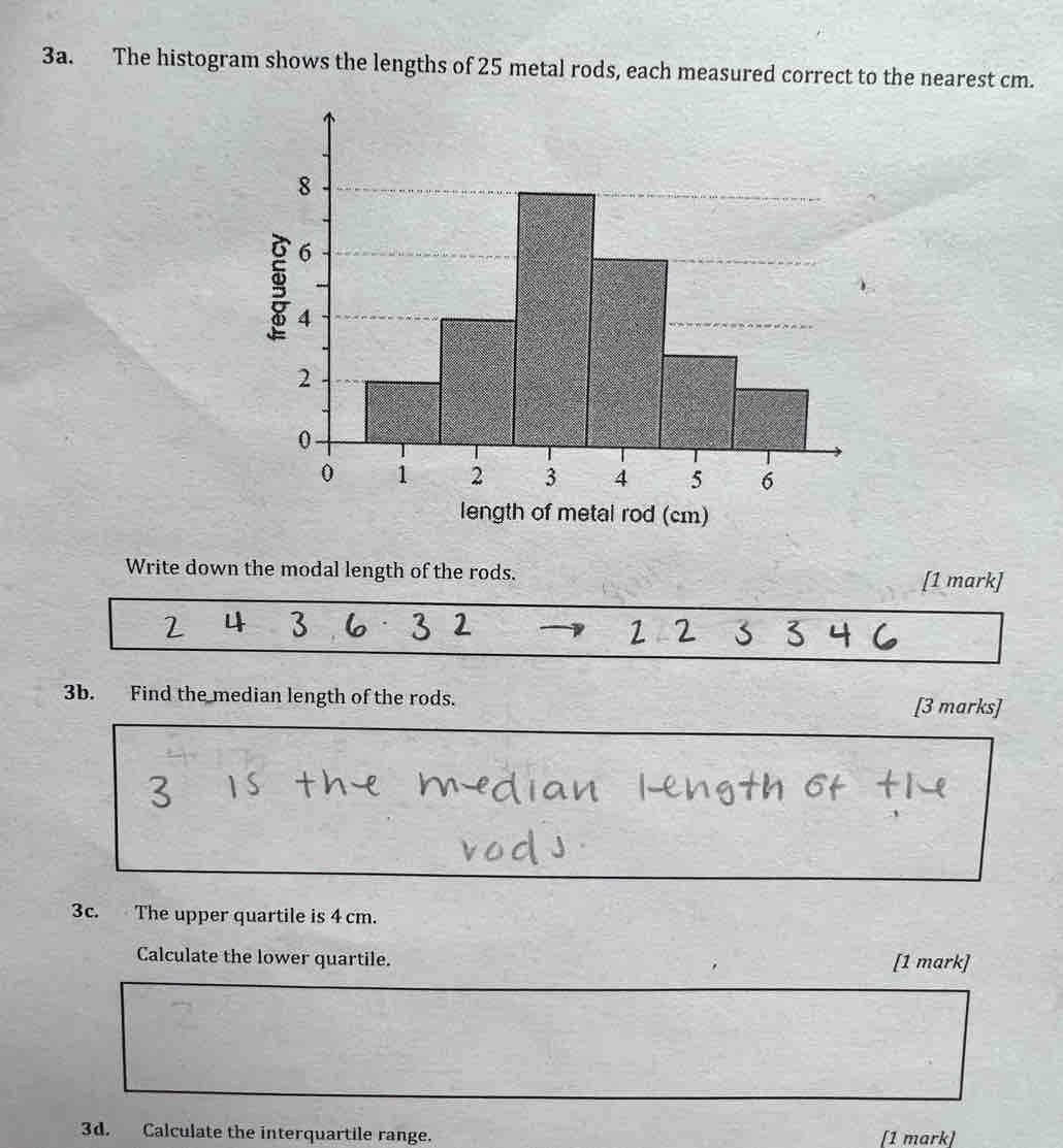 The histogram shows the lengths of 25 metal rods, each measured correct ...