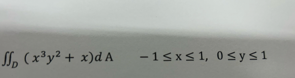 ∈t ∈t _D(x^3y^2+x)d k A -1≤ x≤ 1, 0≤ y≤ 1