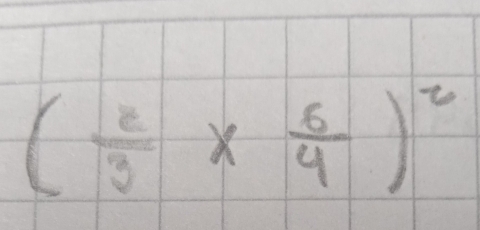 ( 2/3 *  6/4 )^2