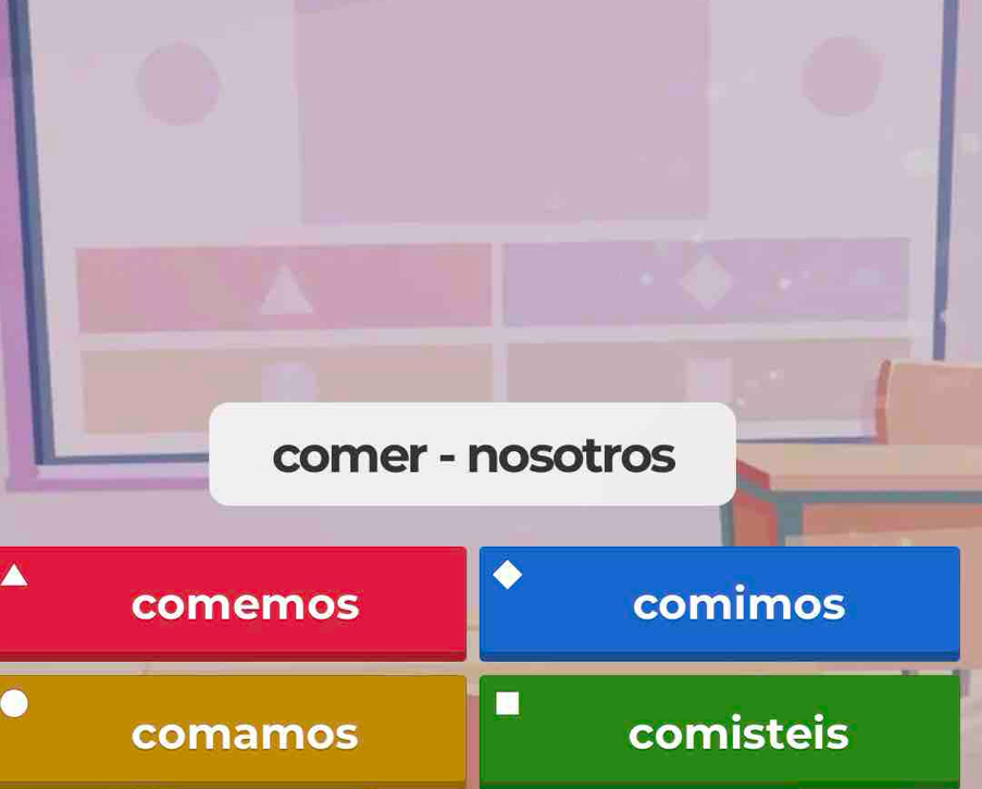 comer - nosotros 
comemos comimos 
comamos comisteis