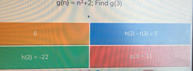 g(n)=n^2+2; Find g(3)