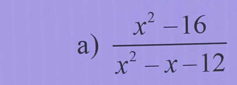  (x^2-16)/x^2-x-12 