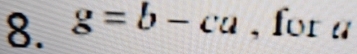 g=b-cu , for a