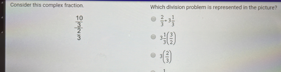 Solved: Consider this complex fraction. Which division problem is ...