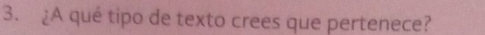 ¿A qué tipo de texto crees que pertenece?