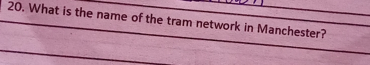 What is the name of the tram network in Manchester?