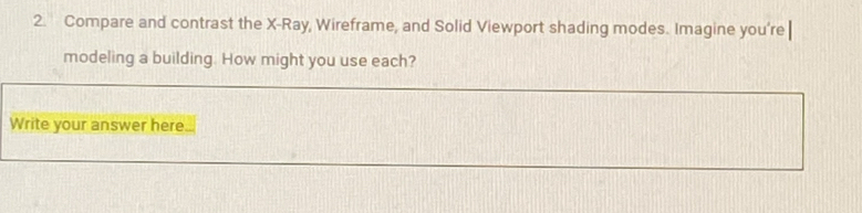 Solved: Compare and contrast the X -Ray, Wireframe, and Solid Viewport ...