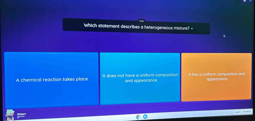 Solved: Which statement describes a heterogeneous mixture? + It does ...