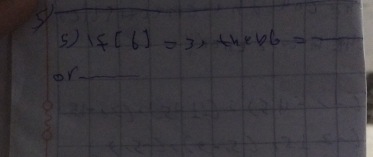 1f(6)=3, thebl= _ 
or_