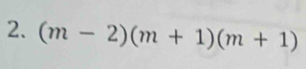 (m-2)(m+1)(m+1)