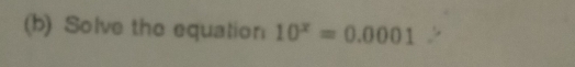 Solve the equation 10^x=0.0001