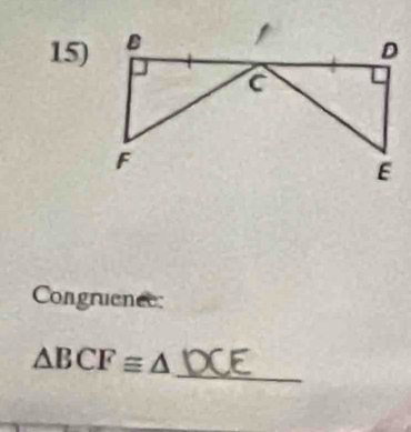 Congruence: 
_
△ BCF≌ △