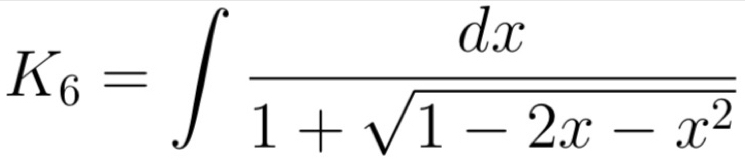 K_6=∈t  dx/1+sqrt(1-2x-x^2) 