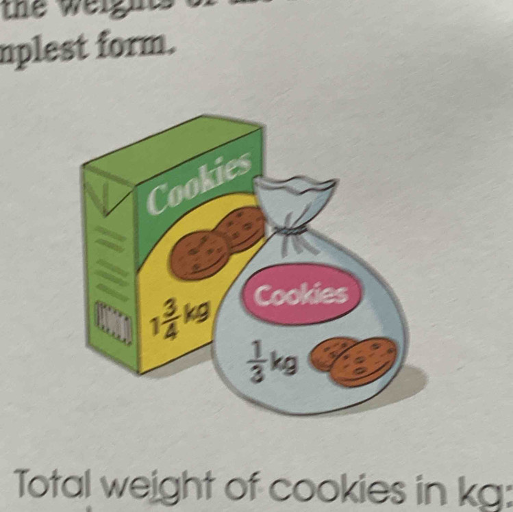 nplest form.
Total weight of cookies in kg: