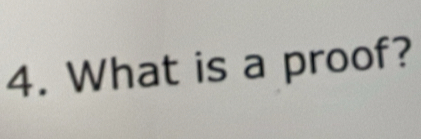 What is a proof?