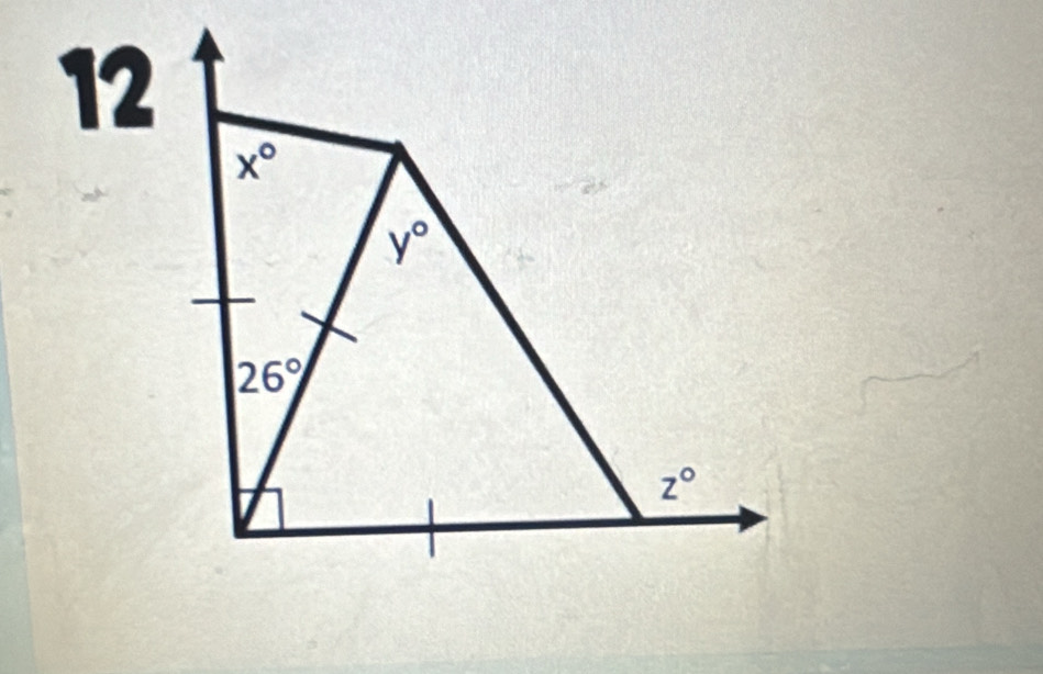 12
x°
y°
26°
z°