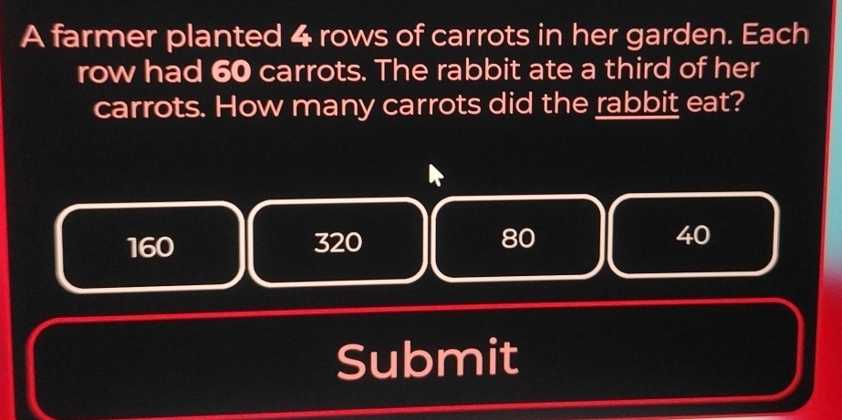 Solved: A farmer planted 4 rows of carrots in her garden. Each row had ...