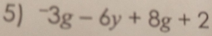 -3g-6y+8g+2