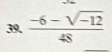  (-6-sqrt(-12))/48 