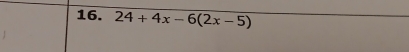 24+4x-6(2x-5)