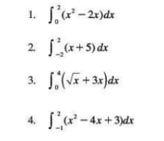 ∈t _0^(2(x^2)-2x)dx
2. ∈t _(-2)^2(x+5)dx
3. ∈t _0^(4(sqrt x)+3x)dx
4. ∈t _(-1)^2(x^2-4x+3)dx