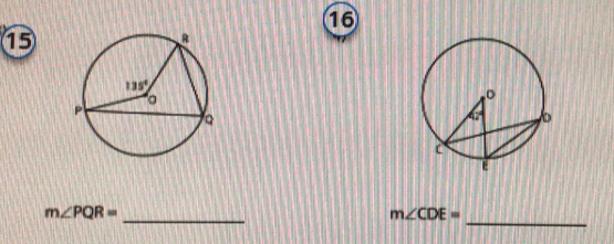 16
⑮
_
m∠ PQR=
m∠ CDE=
_