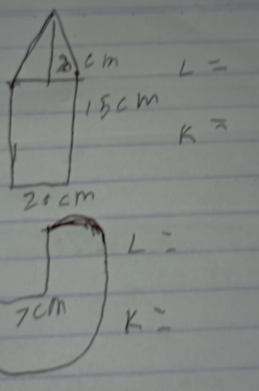 cm
L=
15cm
k=
25 cm
L=
7cm
K=