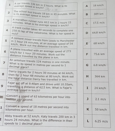 A car travels 136 km in 2 hours. What is its A 18 km/h
1 average speed
5
6
7
8
9
1 k
A
h
s