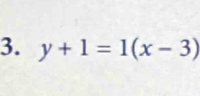 y+1=1(x-3)