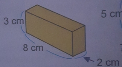 5 cm
3 cm
8 cm
2 cm