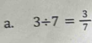 3/ 7= 3/7 