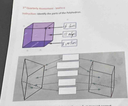 3° Quarterly Assessment - MATH 6 
instruction: Identify the parts of the Polyhedron.