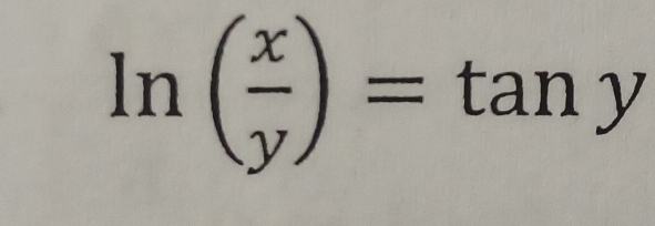 ln ( x/y )= tan y
°^