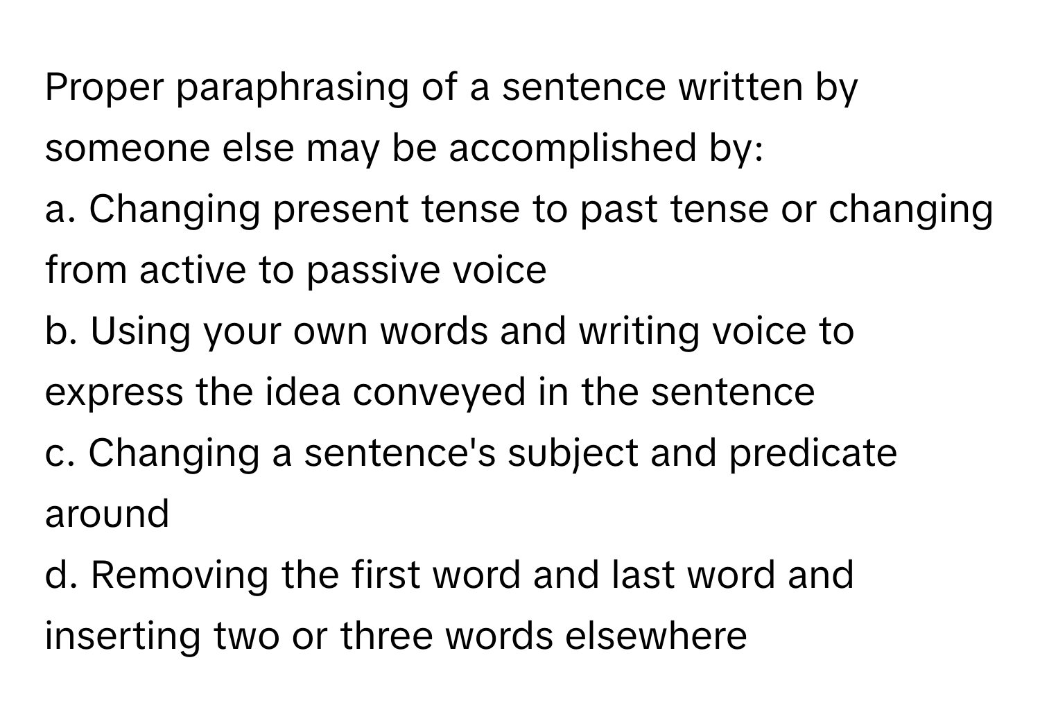Solved: Proper paraphrasing of a sentence written by someone else may ...