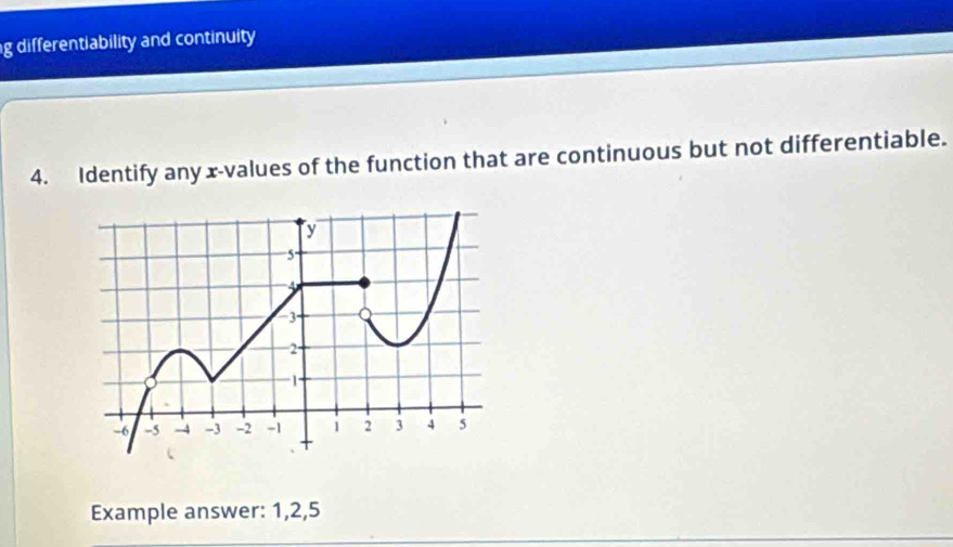 Solved: differentiability and continuity 4. Identify any x -values of ...