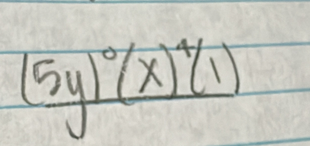 (5y)^circ (x)^4(1)