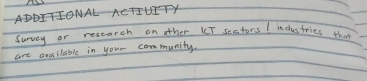 ADDITIONAL ACTIUITY 
Survey or research on other KT sestors / industries thet 
are aneilable in your community.