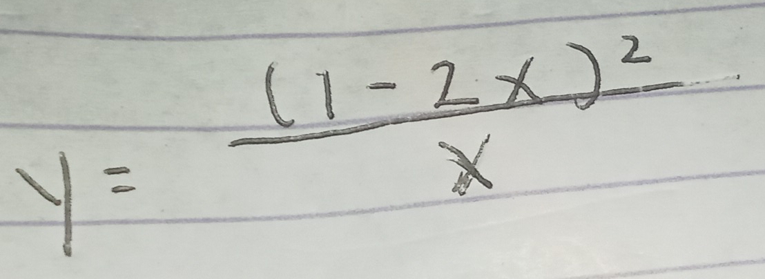 y=frac (1-2x)^2x