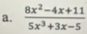  (8x^2-4x+11)/5x^3+3x-5 