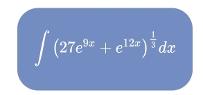 ∈t (27e^(9x)+e^(12x))^ 1/3 dx