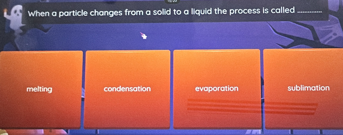 When a particle changes from a solid to a liquid the process is called_
melting condensation evaporation sublimation