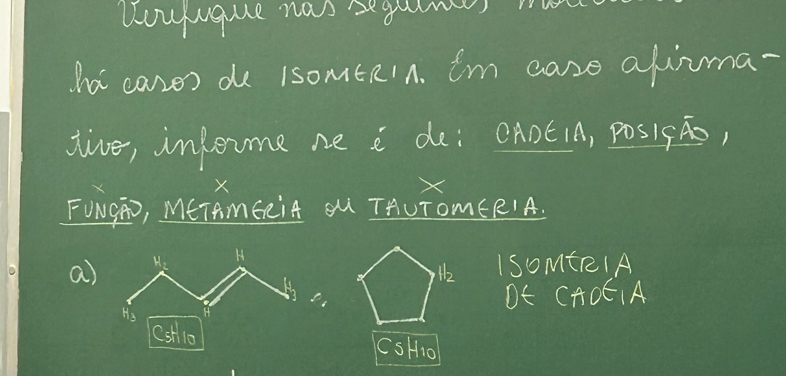 acryuque has seguims 
ha canes de 1somtR1n. tm case aliuma- 
give, injome ne c de: CABE(A, PosIsA, 
× 
FUigho, METAmGeiA U THUTOMERIA. 
a) 
ll_2 ISOmtR(A 
OE CAOEIA 
CSHo