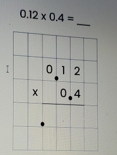 0.12* 0.4=
_