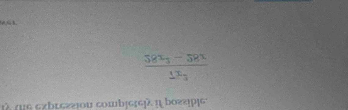 frac 58^3x-58^1
1 λ τg 6xbLg221ou cowb|gx6|λ η| bo22jp|g: