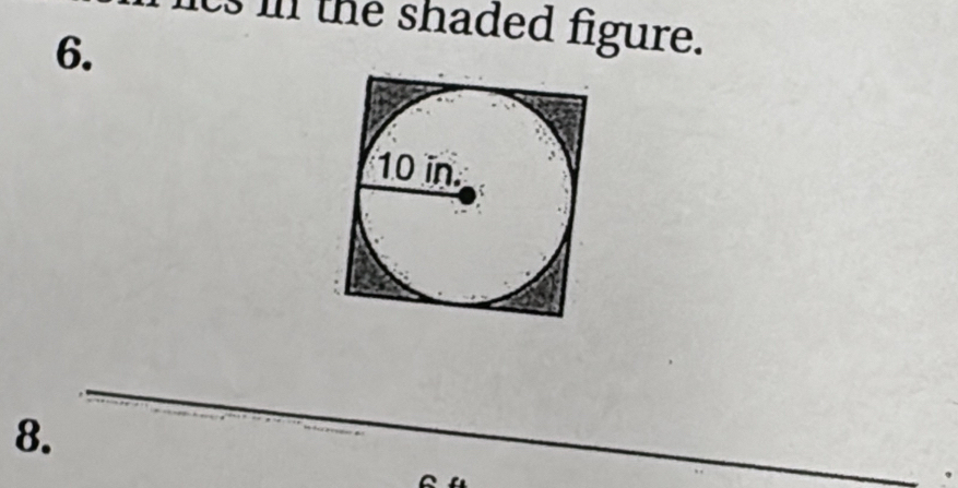 il the shaded figure. 
6. 
8. 
__