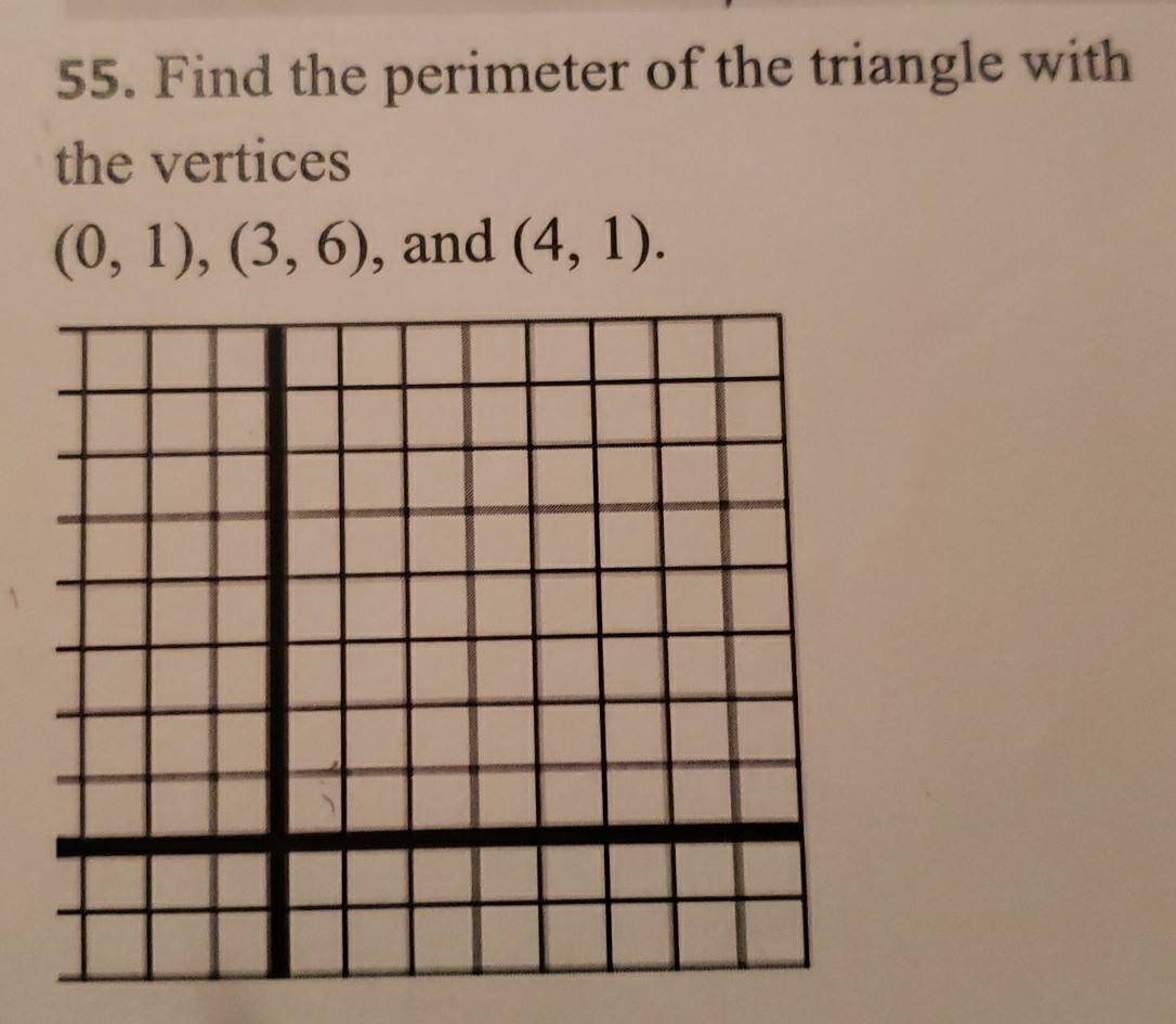 Find the perimeter of the triangle with 
the vertices
(0,1), (3,6) , and (4,1).